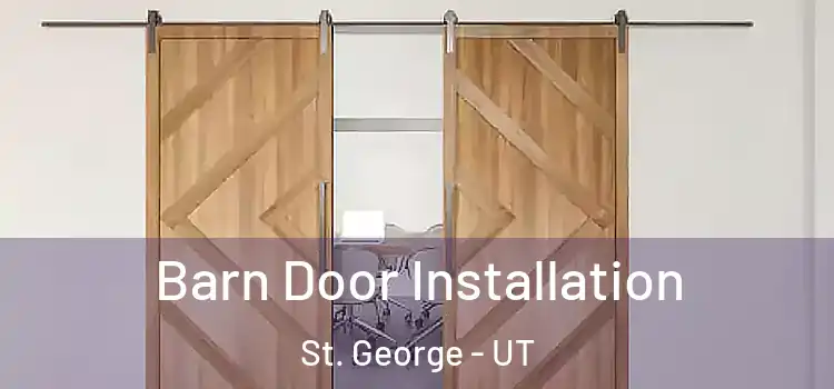 Barn Door Installation St. George - UT