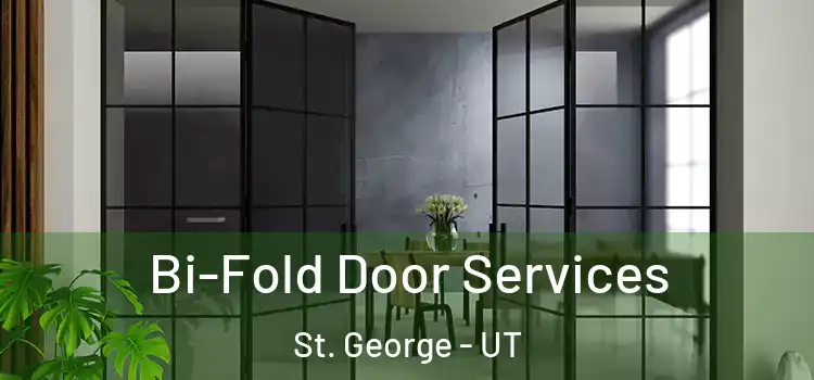 Bi-Fold Door Services St. George - UT