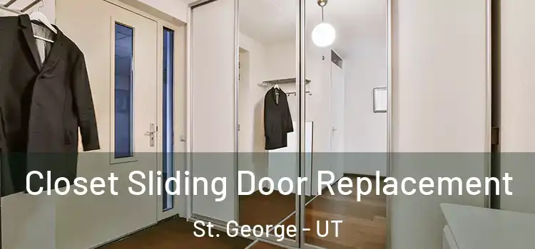 Closet Sliding Door Replacement St. George - UT