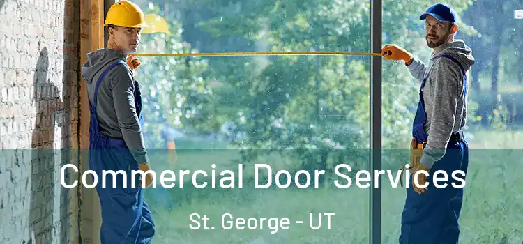 Commercial Door Services St. George - UT