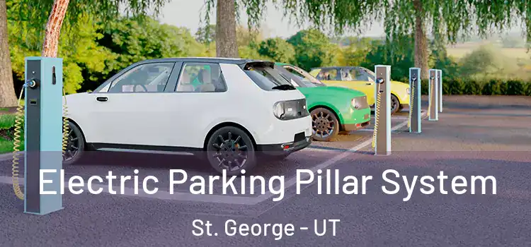Electric Parking Pillar System St. George - UT