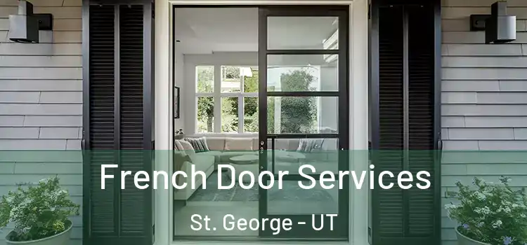 French Door Services St. George - UT