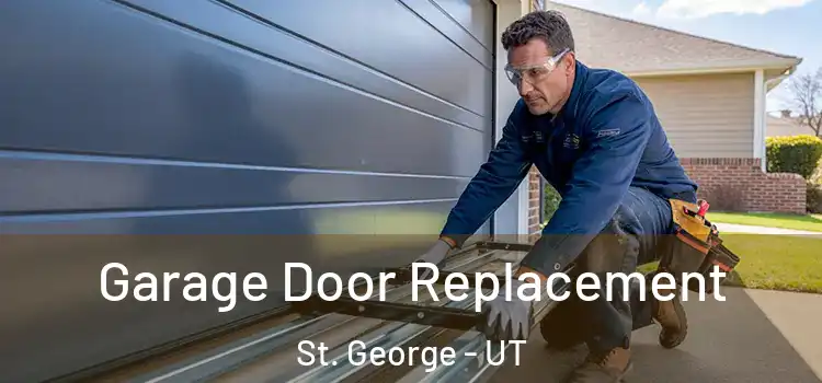  Garage Door Replacement St. George - UT