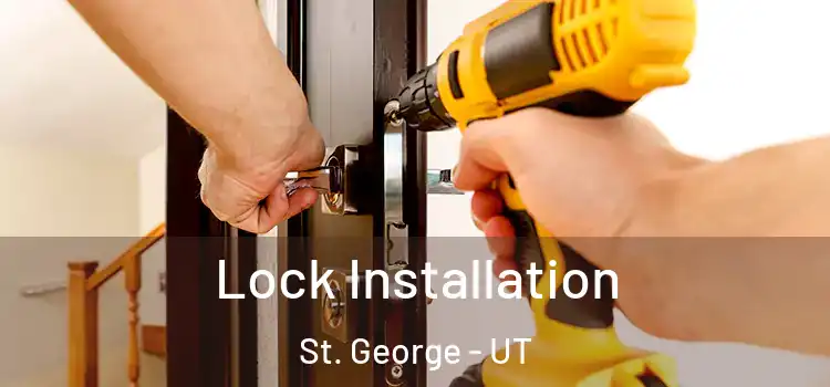 Lock Installation St. George - UT