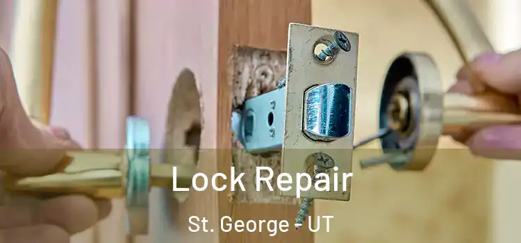 Lock Repair St. George - UT