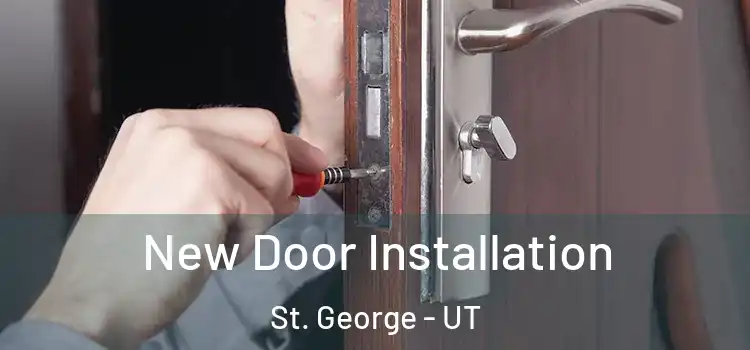 New Door Installation St. George - UT