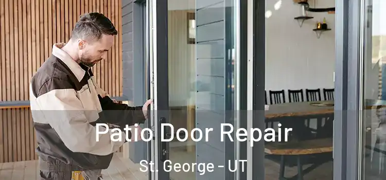 Patio Door Repair St. George - UT