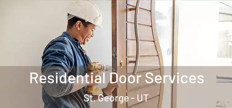 Residential Door Services St. George - UT