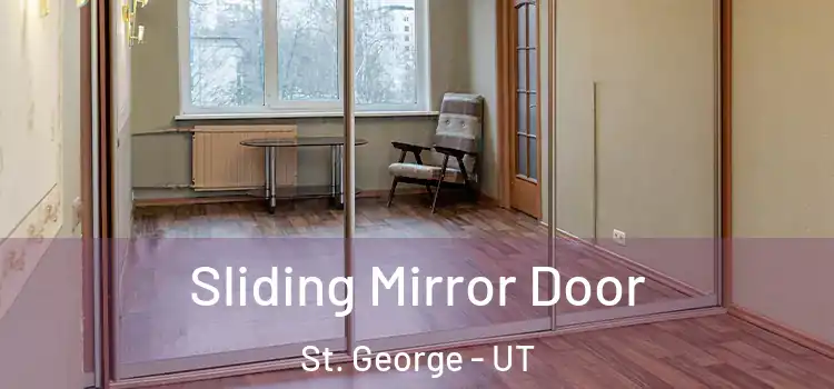  Sliding Mirror Door St. George - UT